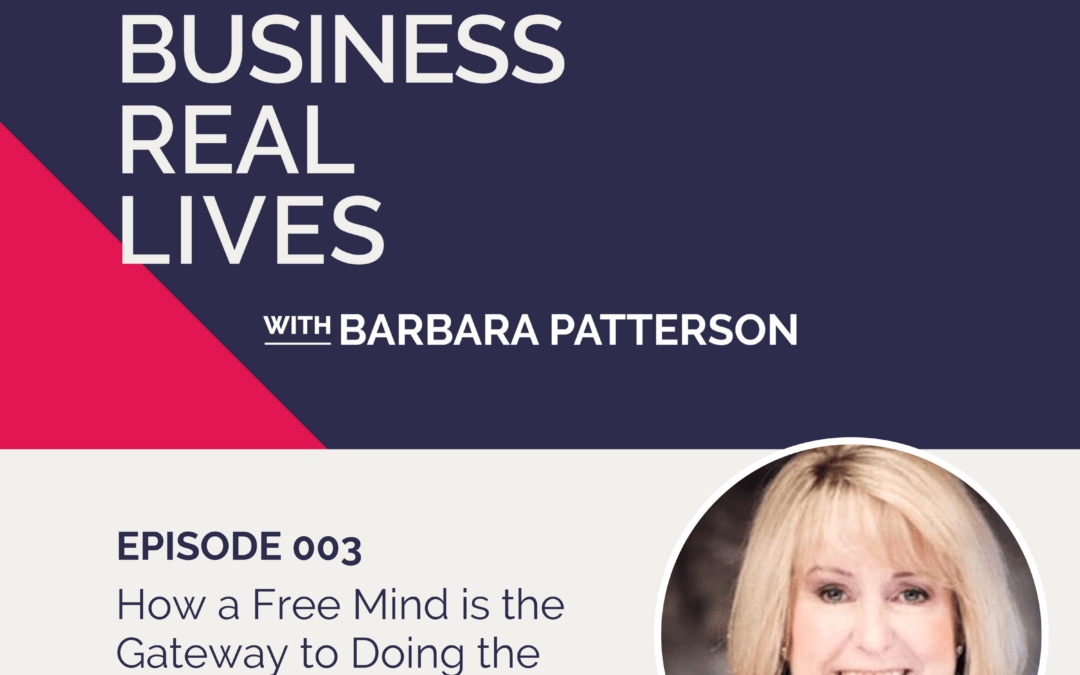 003: How a Free Mind is the Gateway to Doing the Impossible With Colette Grant