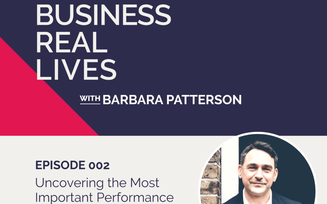 002: Uncovering the Most Important Performance Variable in Business