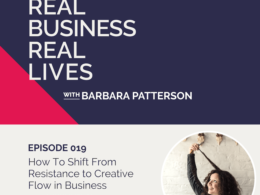 019: How To Shift From Resistance to Creative Flow in Business with Nikki Welch
