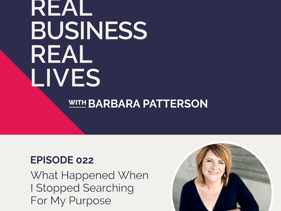 022: What Happened When I Stopped Searching For My Purpose