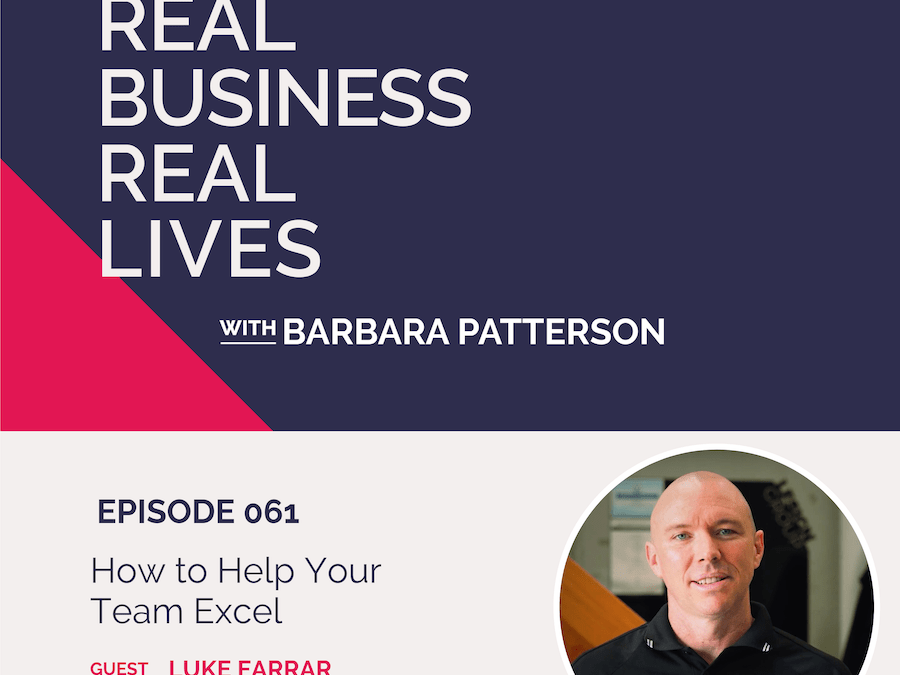 061: How to Help Your Team Excel with Luke Farrar