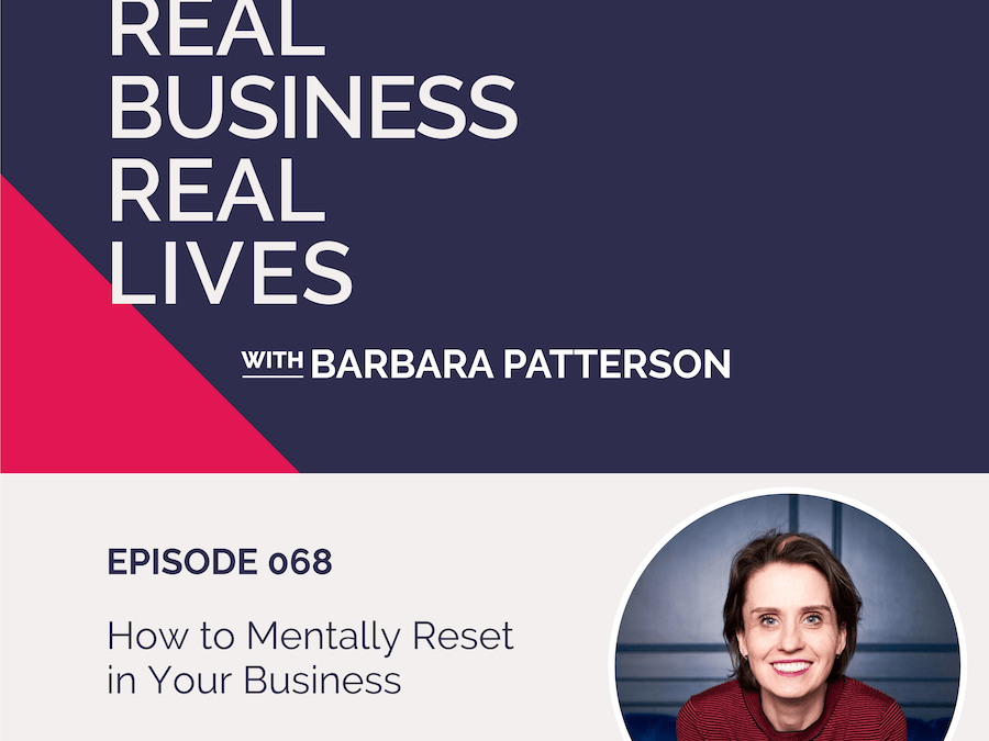 068: How to Mentally Reset in Your Business with Lila Turner