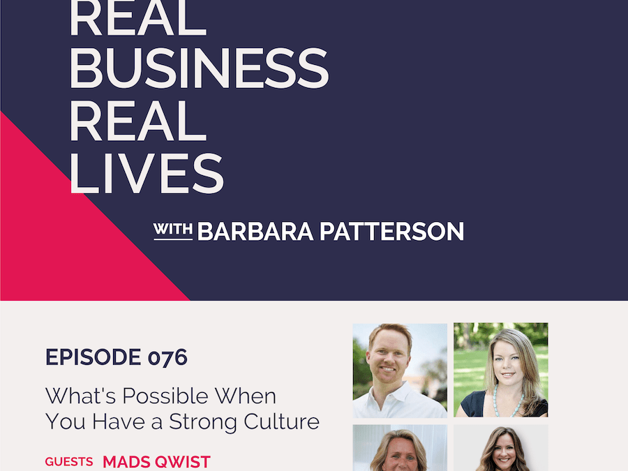 076: What’s Possible When You Have a Strong Culture