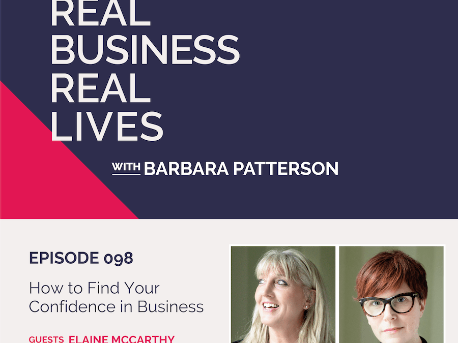 098: How to Find Your Confidence in Business with Elaine McCarthy & Orla Pearson