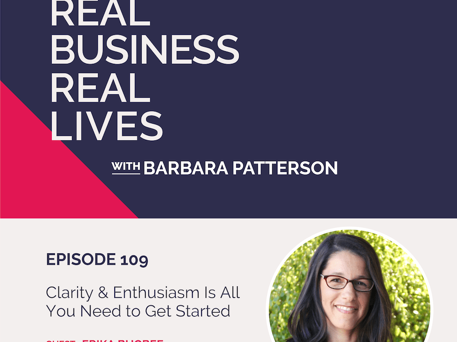 109: Clarity & Enthusiasm Is All You Need to Get Started with Erika Bugbee
